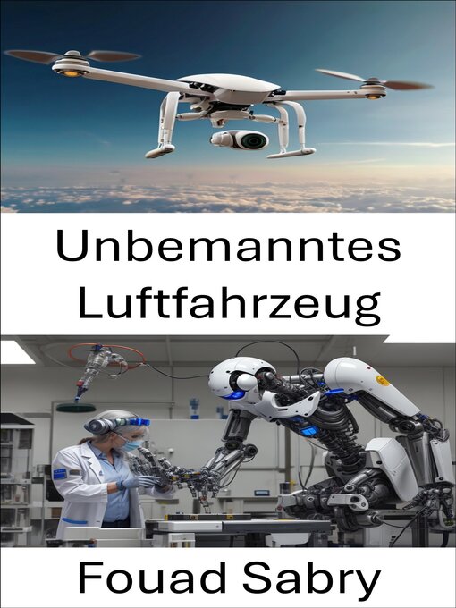 Title details for Unbemanntes Luftfahrzeug by Fouad Sabry - Available